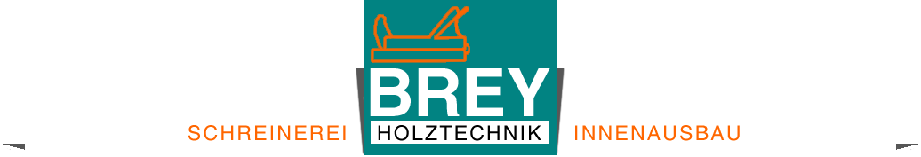 Brey Holztechnik, Schreinerei und Innenausbau